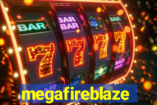 megafireblaze