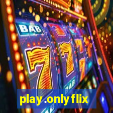 play.onlyflix