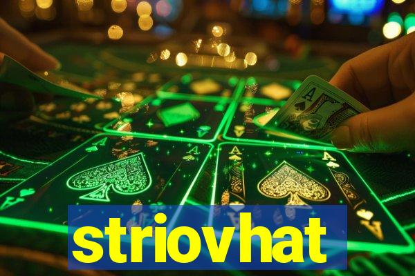 striovhat