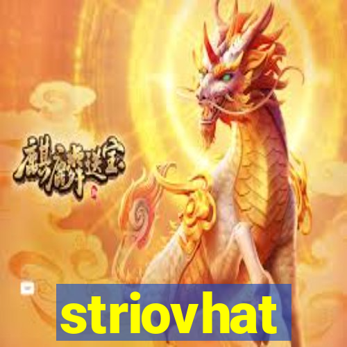 striovhat