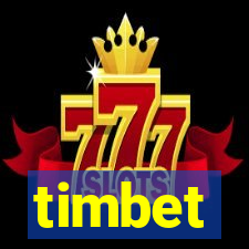 timbet