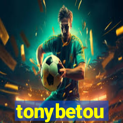 tonybetou