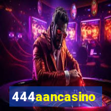 444aancasino