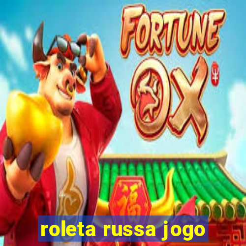 roleta russa jogo