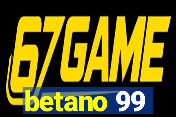 betano 99