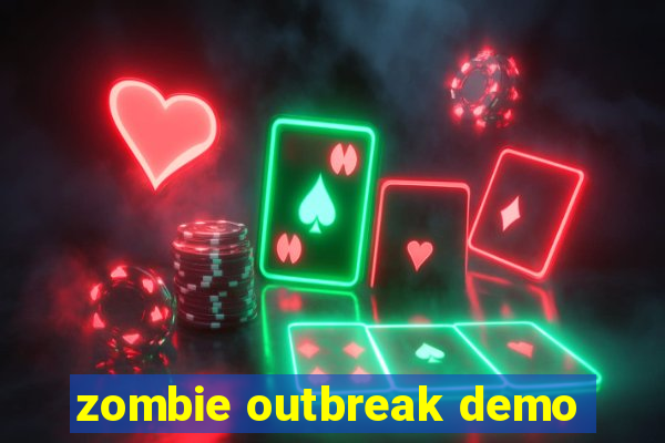 zombie outbreak demo