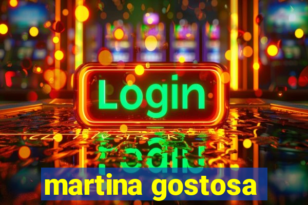 martina gostosa