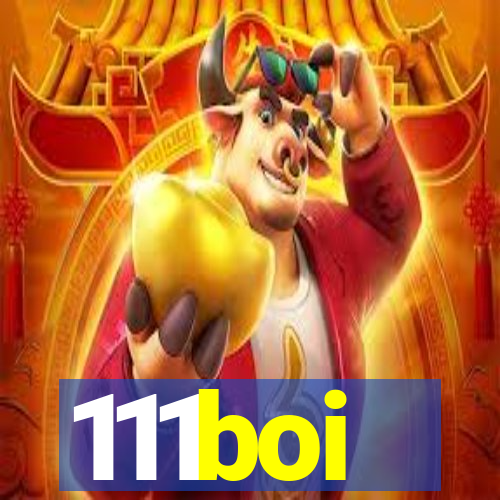 111boi