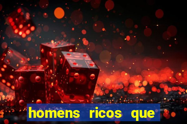 homens ricos que querem bancar whatsapp 2024