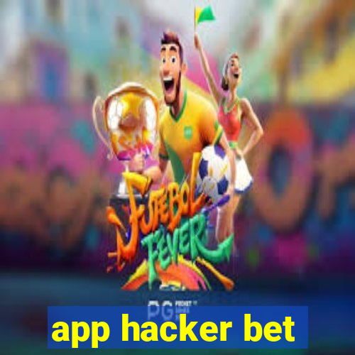 app hacker bet