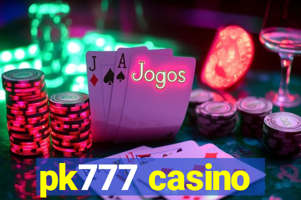 pk777 casino