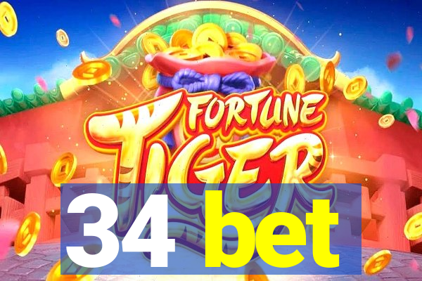 34 bet