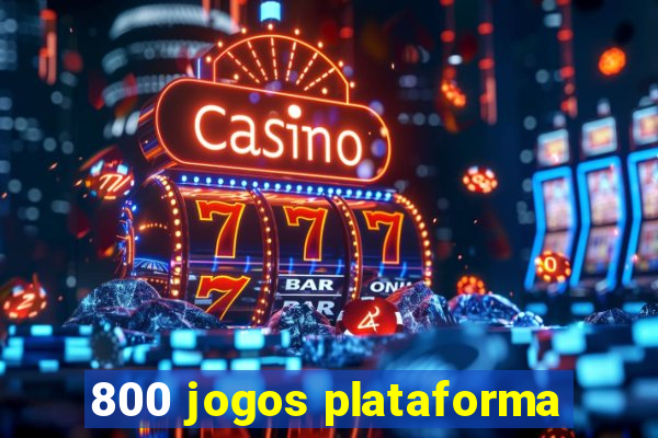 800 jogos plataforma