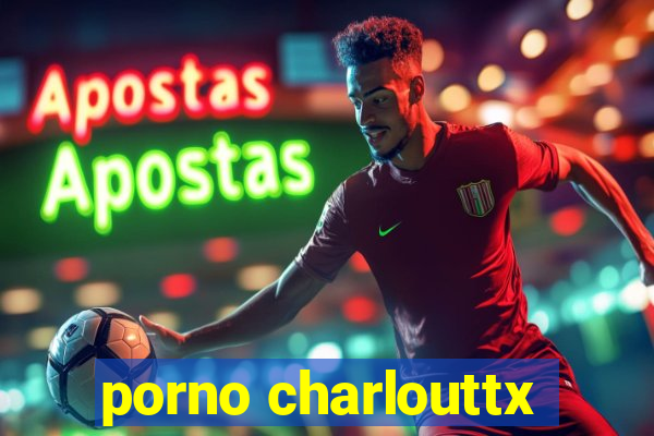 porno charlouttx