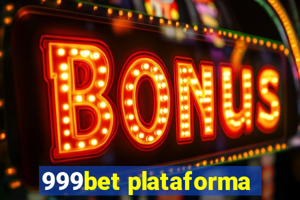 999bet plataforma