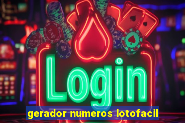 gerador numeros lotofacil