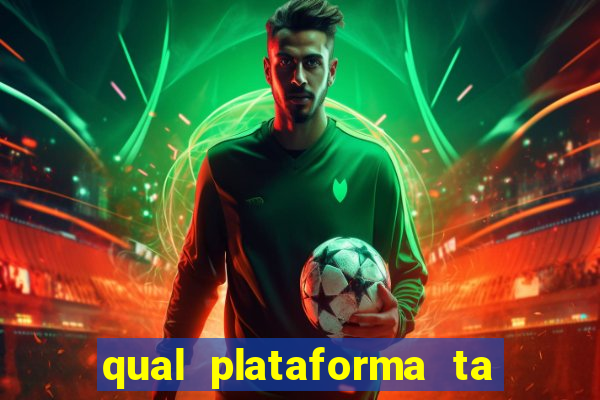 qual plataforma ta pagando mais