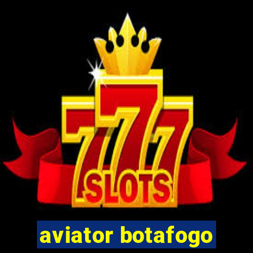 aviator botafogo