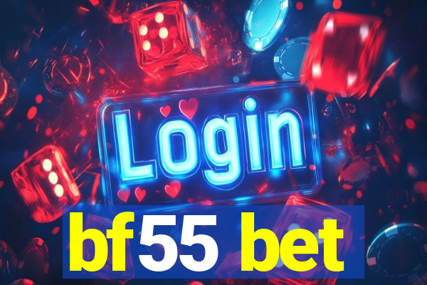 bf55 bet