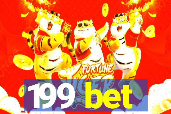 199 bet