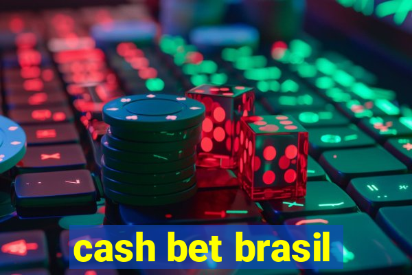 cash bet brasil