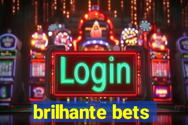 brilhante bets