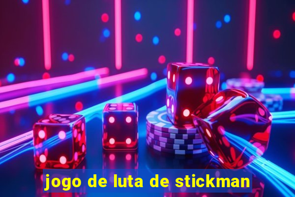 jogo de luta de stickman