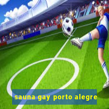 sauna gay porto alegre