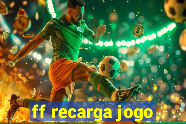 ff recarga jogo