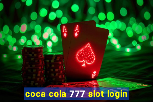 coca cola 777 slot login