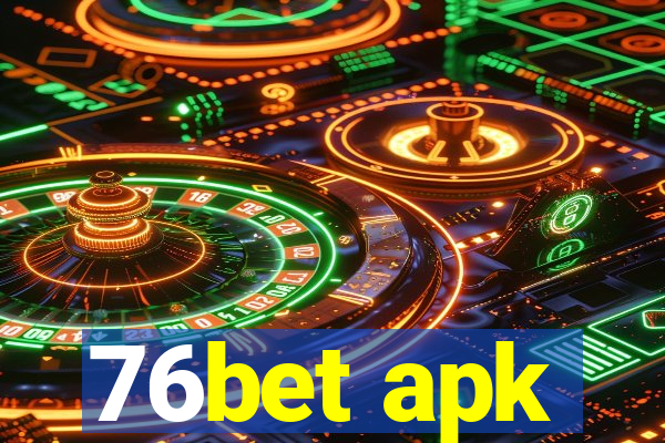 76bet apk