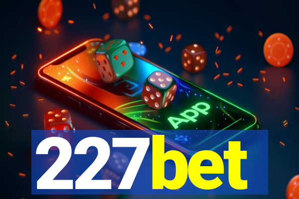 227bet