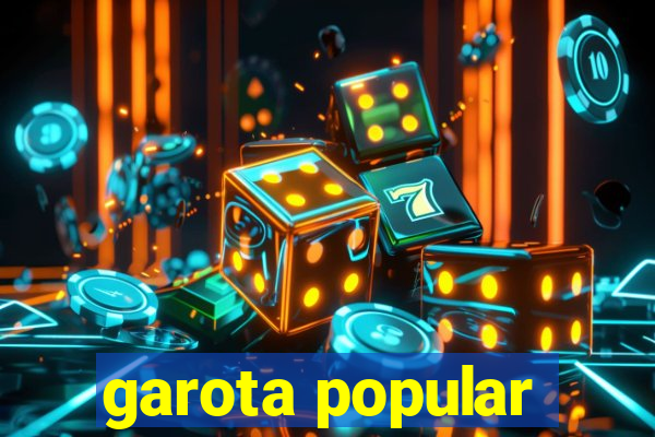 garota popular