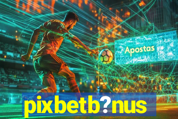 pixbetb?nus