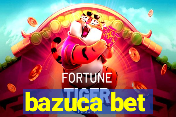 bazuca bet