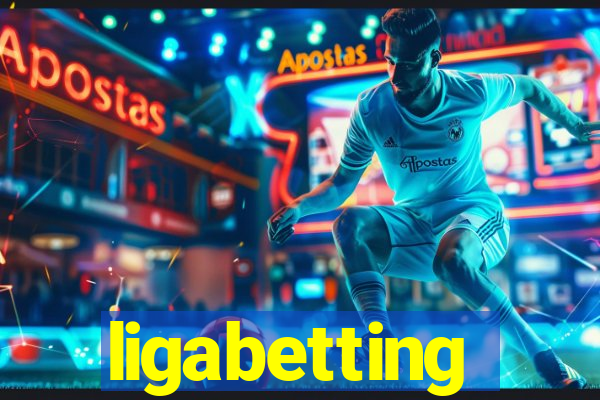 ligabetting