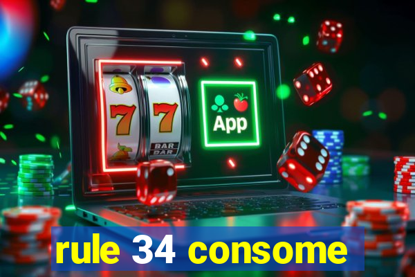 rule 34 consome