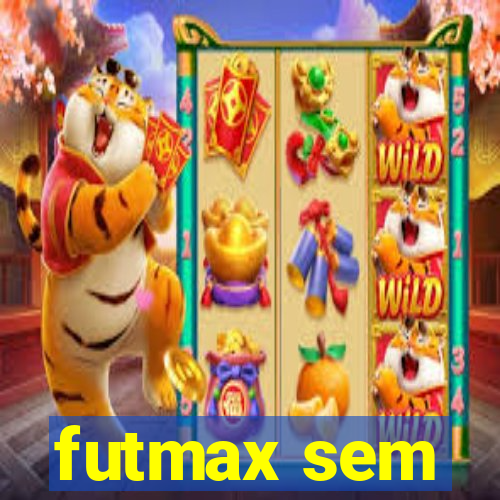 futmax sem