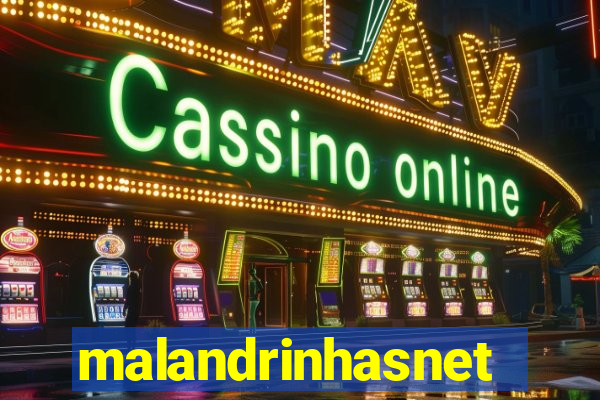 malandrinhasnet