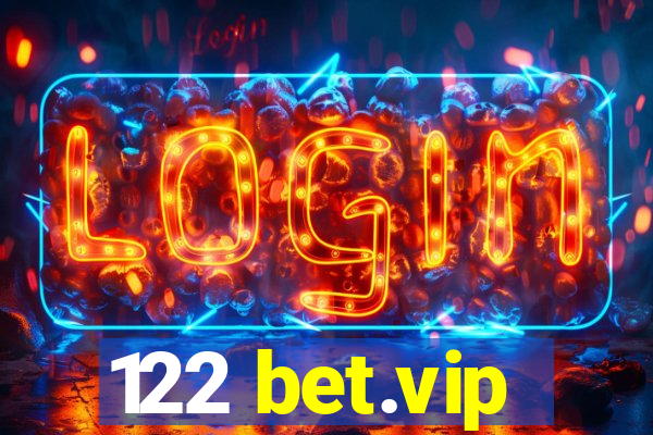 122 bet.vip