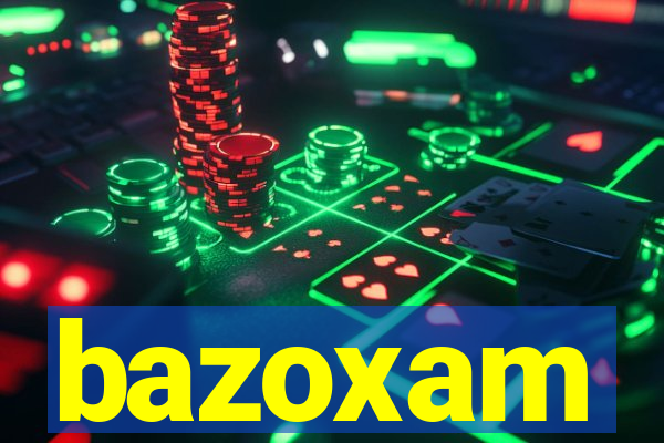 bazoxam