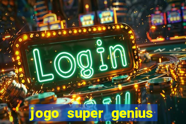 jogo super genius paga mesmo