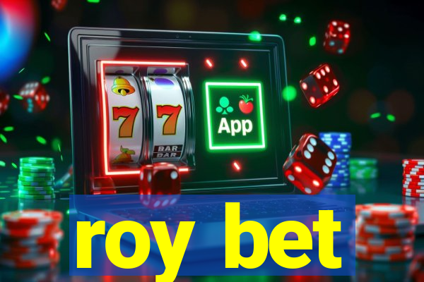 roy bet