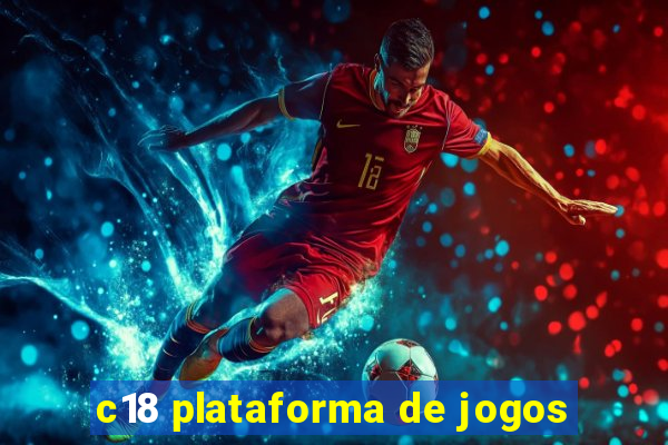 c18 plataforma de jogos