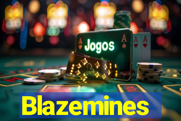 Blazemines