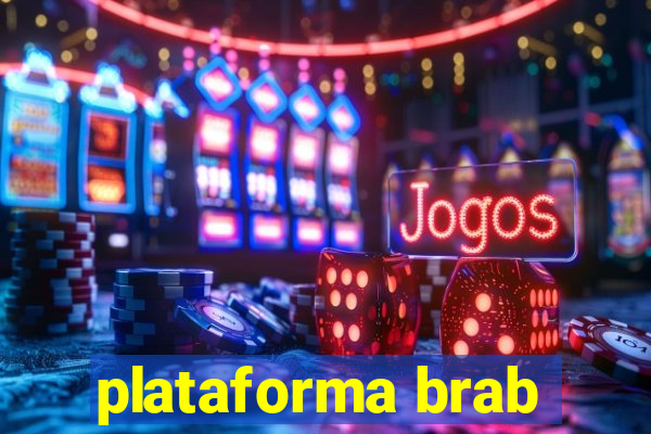 plataforma brab