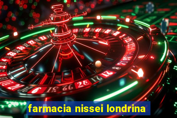 farmacia nissei londrina