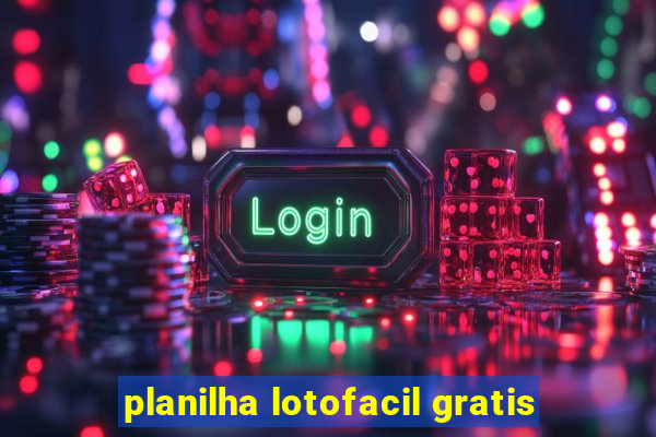 planilha lotofacil gratis