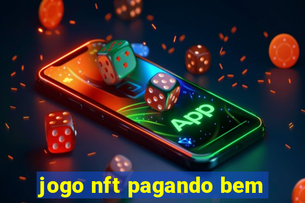 jogo nft pagando bem