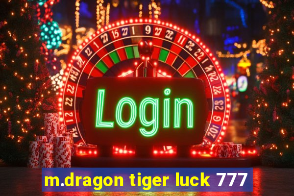 m.dragon tiger luck 777